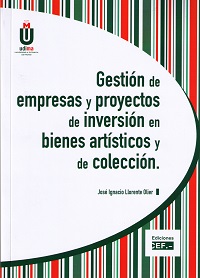 Gestin de empresas y proyectos de inversin en bienes artsticos y de coleccin