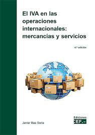 El IVA en las operaciones internacionales: mercancas y servicios