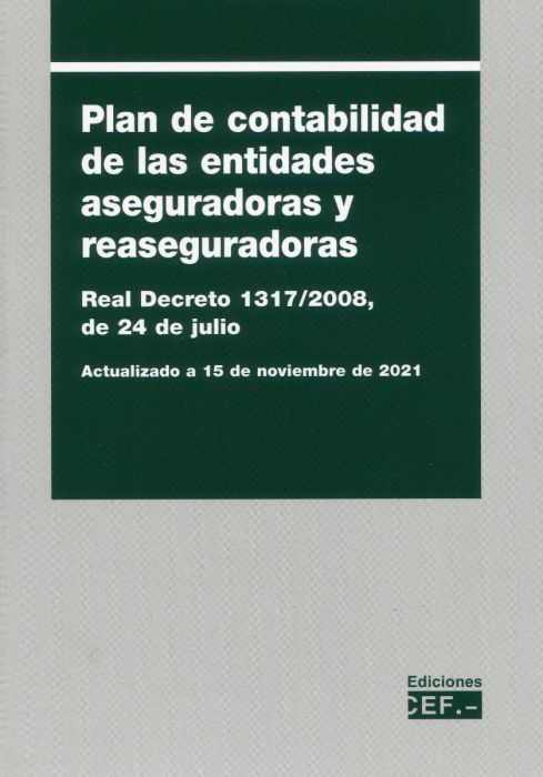 Plan de contabilidad de las entidades aseguradoras y reaseguradoras 2021. RD 1317/ 2008 de 24 de julio