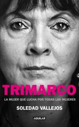 Trimarco. La mujer que lucha por todas las mujeres