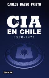 La CIA en Chile (1970-1973)