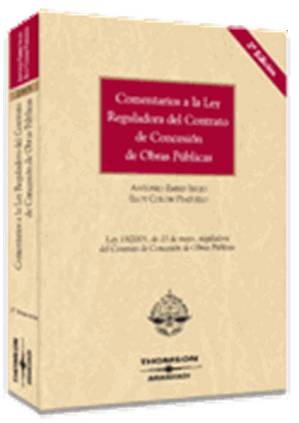 Comentarios a la Ley Reguladora del Contrato de Concesin de Obras Pblicas