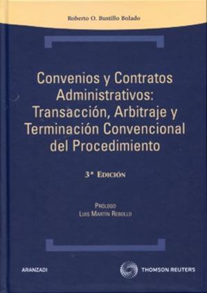 Convenios y Contratos Administrativos: Transaccin, Arbitraje y Terminacin Convencional del Procedimiento