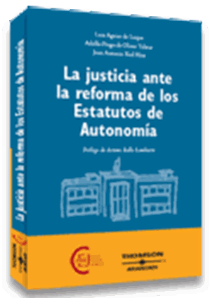 La justicia ante la reforma de los Estatutos de Autonoma