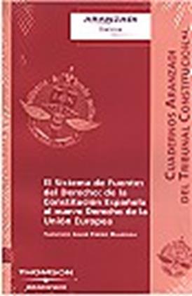 El sistema de fuentes del derecho: de la constitucin espaola al nuevo derecho de la unin europea