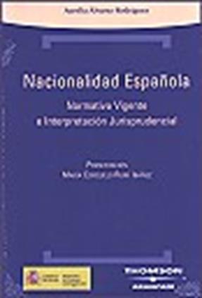 Nacionalidad Espaola Normativa Vigente e Interpretacion Jurisprudencial.