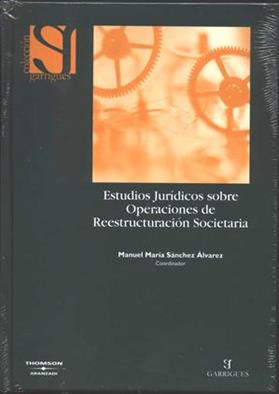 Estudios juridicos sobre Operaciones de reestructuracion societaria