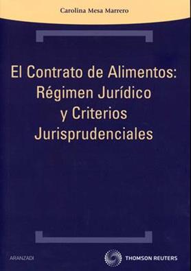 El contrato de alimentos: rgimen jurdico y criterios jurisprudenciales