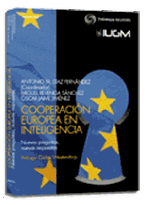 Cooperacion europea en inteligencia. Nuevas preguntas, nuevas respuestas
