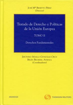 Tratado de Derecho y Politicas de la Union Europea,Tomo II Derecho Fundamentales