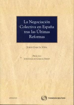 La Negociacion Colectiva en Espaa tras las Ultimas Reformas