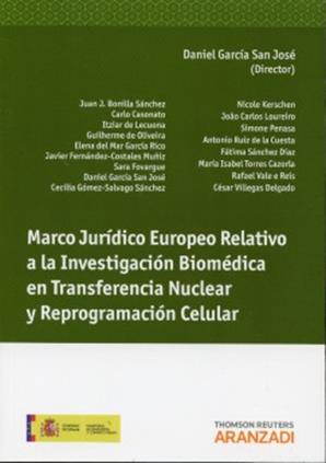 Marco Jurdico Europeo relativo a la Investigacin Biomdica en Transferencia Nuclear y Reprogramacin Celular