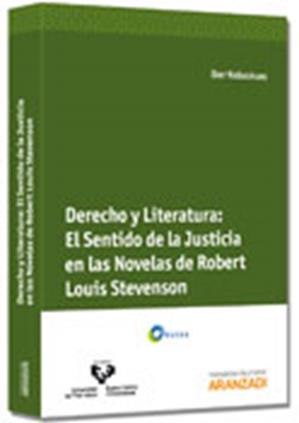 Derecho y Literatura. El Sentido de la Justicia en las Novelas de Robert Louis Stevenson