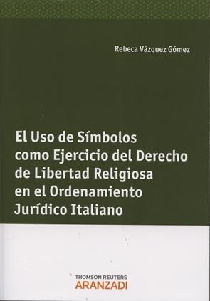 El uso de smbolos como ejercicio del derecho de libertad religiosa en el ordenamiento jurdico italiano