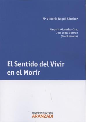 El sentido del vivir en el morir