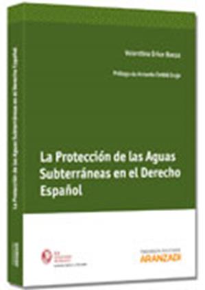 Las proteccin de las aguas subterrneas en el Derecho Espaol