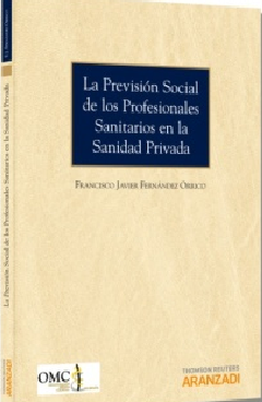 La Prevision Social de los Profesionales Sanitarios en la Sanidad Privada