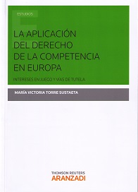 La aplicacion del derecho de la competencia en Europa