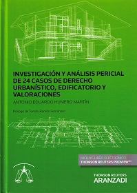 Investigacion y anlisis pericial de 24 casos de Derecho Urbanistico y edificatorio y valoraciones