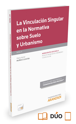 La vinculacin singular en la normativa sobre suelo y urbanismo