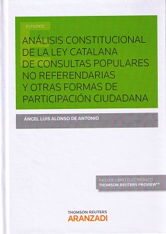 Anlisis constitucional de la ley catalana de consultas populares no referendarias y otras formas de participacin ciudadana