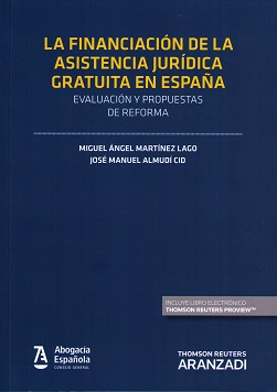 Financiacin de la asistencia jurdica gratuita en Espaa. Evaluacin y propuestas de reforma expres