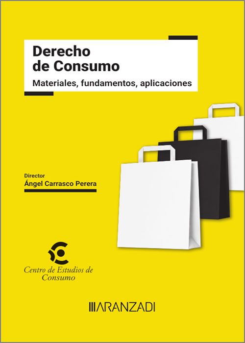 Derecho de Consumo. Materiales, fundamentos, aplicaciones