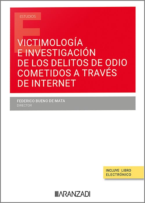 Victimologa  e investigacin de los delitos de odio cometidos a travs de internet