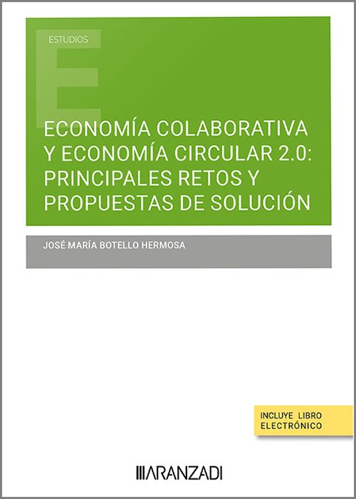 Economa colaborativa y economa circular 2.00. Principales retos  y propuestas de solucin