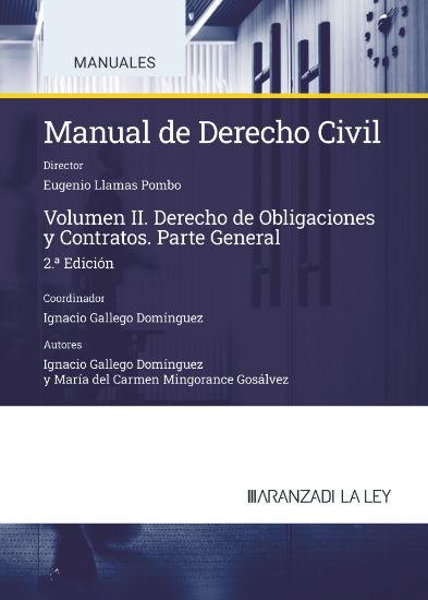 Manual de Derecho Civil. Volumen II. Obligaciones y contratos. Teora general