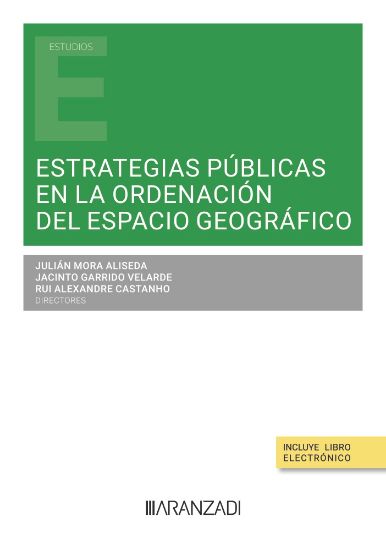 Estrategias pblicas en la ordenacin del espacio geogrfico