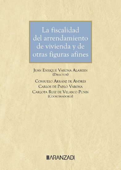 La fiscalidad del arrendamiento de vivienda y de otras figuras afines