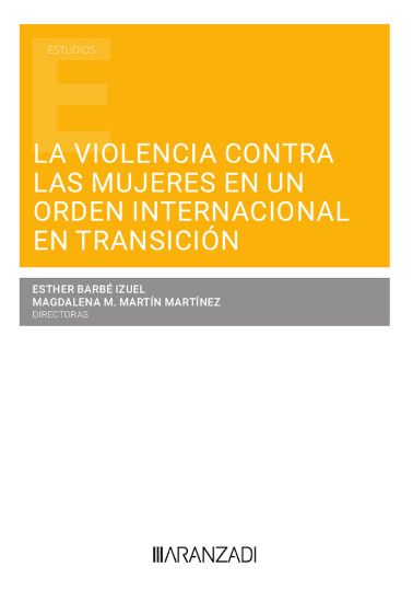 La violencia contra las mujeres en un orden internacional en transicin