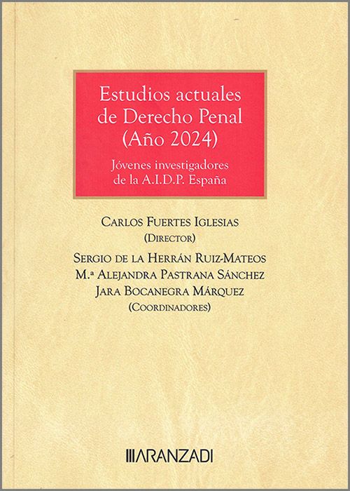 Estudios actuales de Derecho Penal  ( Ao 2024 ) Jvenes investigadores de la AIDP Espaa