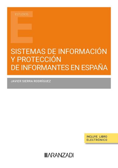 Sistemas de informacin y proteccin de informantes en Espaa