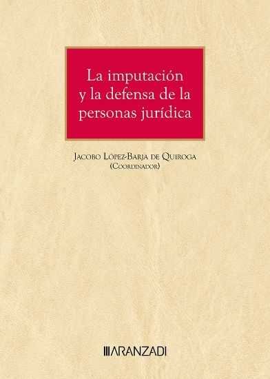 La imputacin y la defensa de la persona jurdica