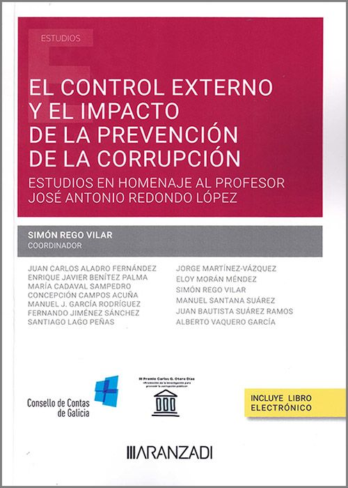 El control externo y el impacto de la prevencion de la corrupcion. Estudios homenaje al Prof Jose Antonio Redondo Lopez