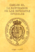 Carlos III. La ilustracin de las imprentas oficiales