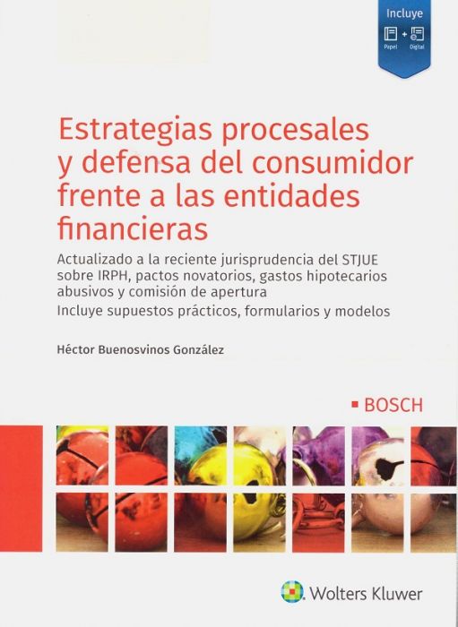Estrategias procesales y defensa del consumidor  frente a las entidades financieras
