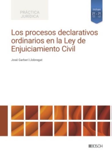 Los procesos declarativos ordinarios en la Ley de Enjuiciamiento Civil