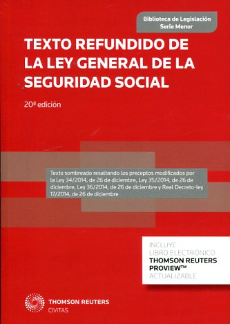 Texto refundido de la Ley General de la Seguridad Social ( Legislacion Serie Menor )