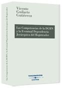 Las competencias de la DGRN y la Eventual Dependencia jerrquica del Registrador