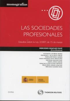 Las sociedades profesionales. Estudio sobre la Ley 2/2007, de 15 de marzo