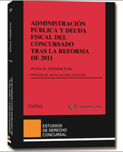 Administracin Pblica y deuda fiscal del concursado tras la Reforma de 2011