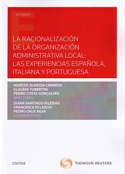 La racionalizacin de la organizacin administrativa local: las experiencias espaola, italiana y portuguesa