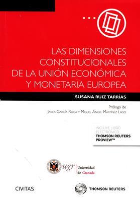 Las dimensiones constitucionales de la union economica y monetaria europea