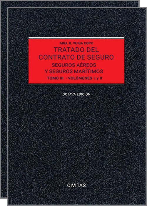 Tratado del Contrato de Seguro ( Tomo III) 2 Volumenes. Seguros aéreos y seguros marítimos