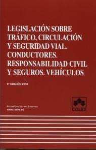 Legislacin sobre Trfico, Circulacin y Seguridad Vial.