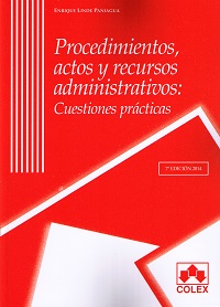Procedimientos, actos y recursos administrativos: Cuestiones prácticas