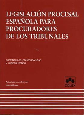 Legislacion Procesal  Espaola para Procuradores de los Tribunales